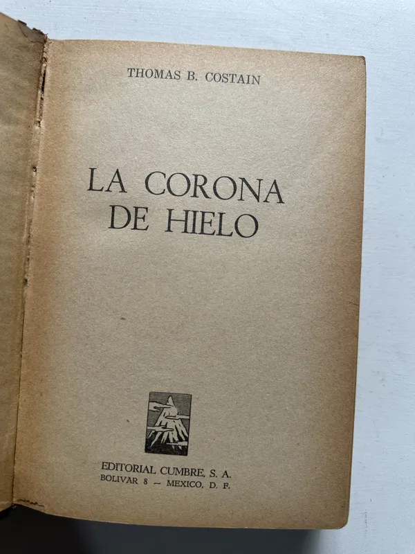 La corona de hielo - Costain Thomas B. (4N2)