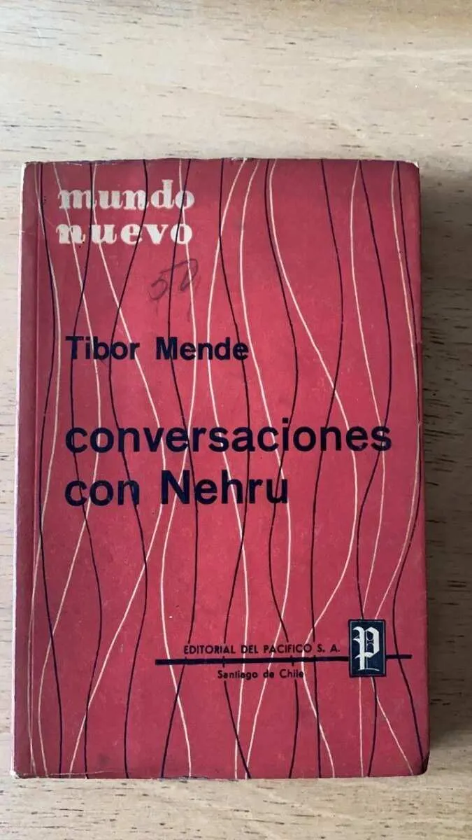Conversaciones Con Nehru - Mende, Tibor (P6)