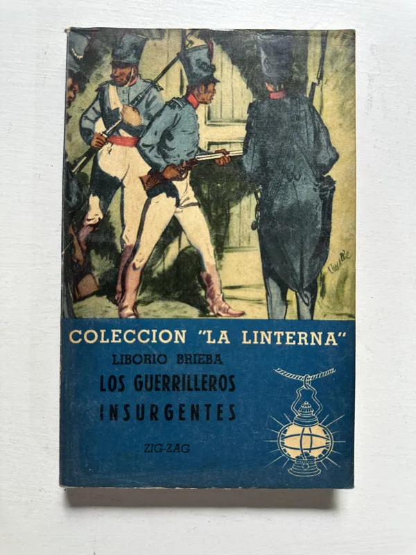 Los guerrilleros insurgentes - Brieba Liborio (4N3)