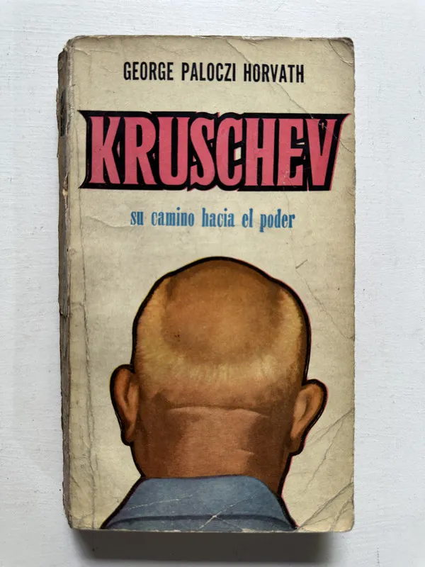 Kruschev - Paloczi Horvath George (4N3)