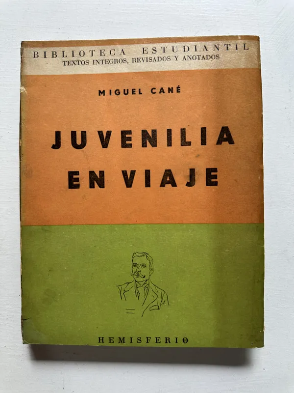 Juvenilia en viaje - Cané Miguel (4N4)