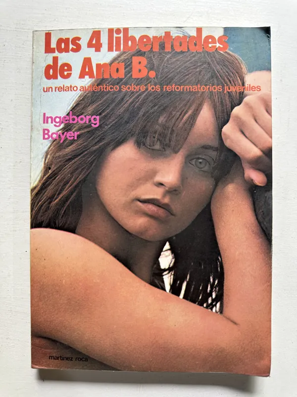 Las 4 libertades de Ana B. - Bayer Ingeborg (4N4)