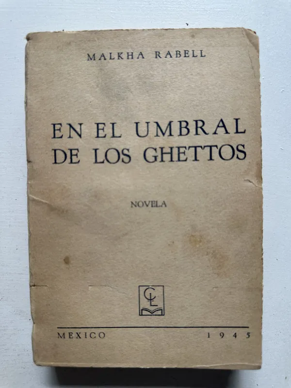 En el umbral de los ghettos - Rabell Malkha (4N4)
