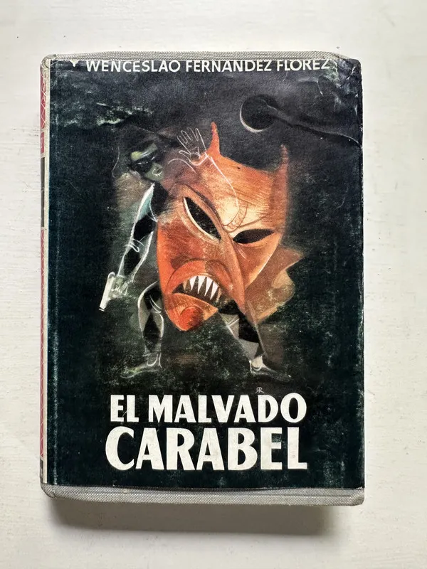 El malvado Carabel - Fernández Flórez Wenceslao (4N4)