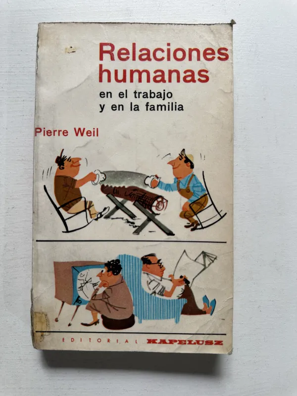 Relaciones humanas - Weil Pierre (4N5)