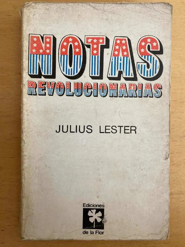 Notas Revolucionarias - Lester, Julius (j3)