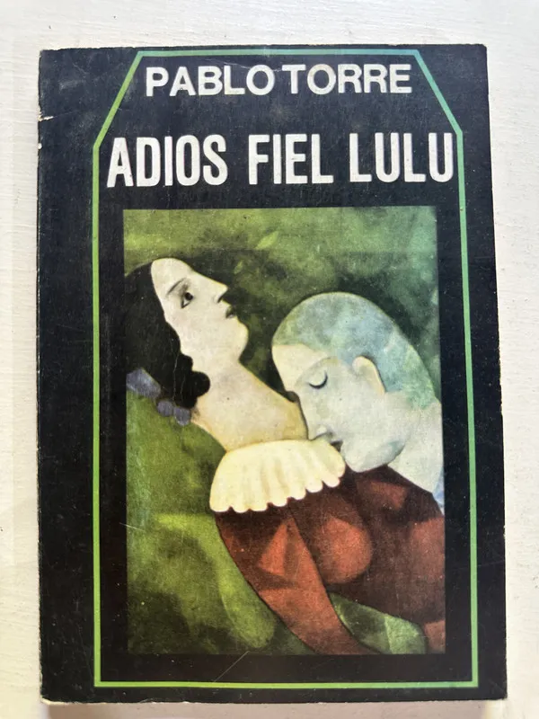 Adiós fiel Lulú - Torre Pablo (4N6)