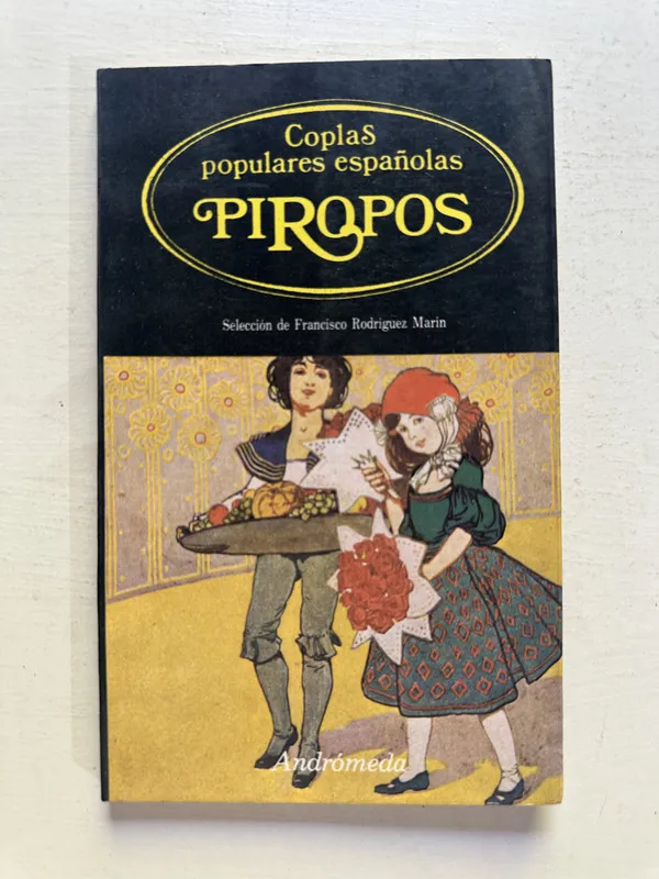 Piropos - Rodríguez Marín Francisco (sel.) (4N6)