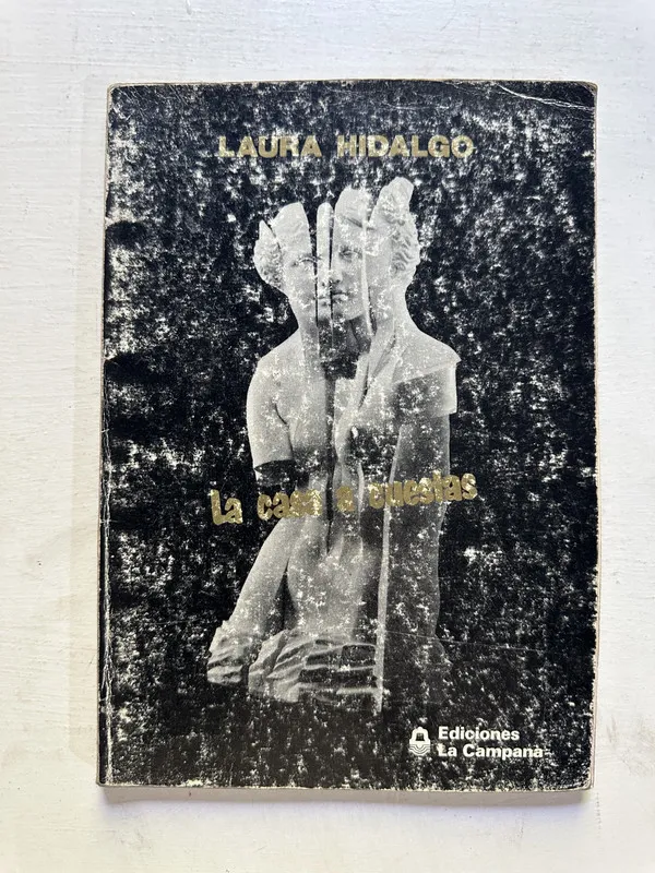 La casa a cuestas - Hidalgo Laura (4N6)