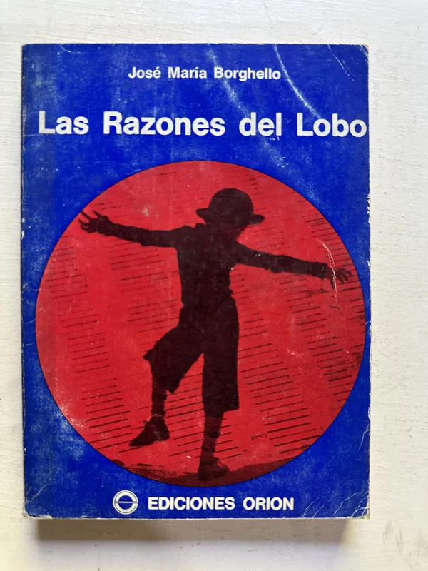 Las razones del lobo - Borghello José María (4N6)