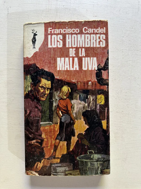 Los hombres de la mala uva - Candel Francisco (4N6)