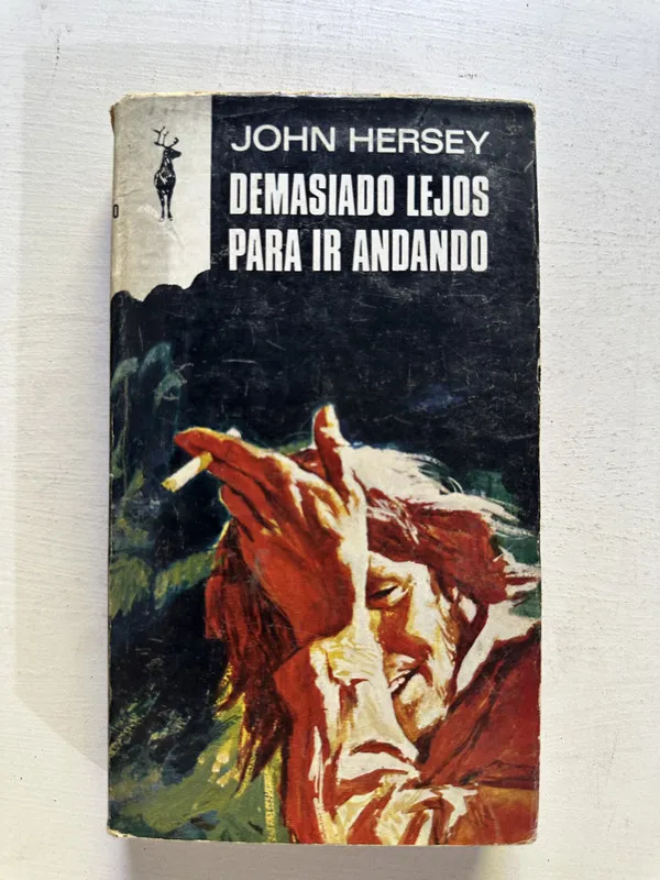 Demasiado lejos para ir andando - Hersey John (4N6)