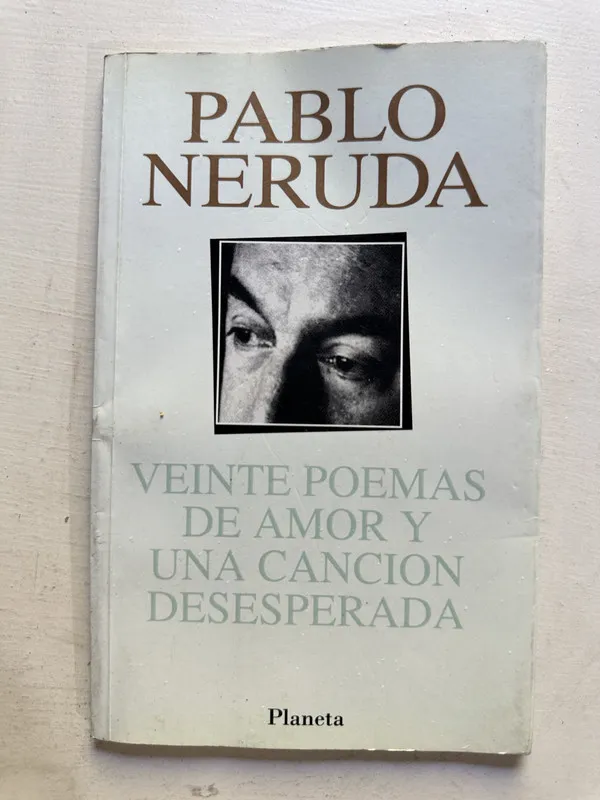 Veinte poemas de amor y una canción - Neruda (4N7)