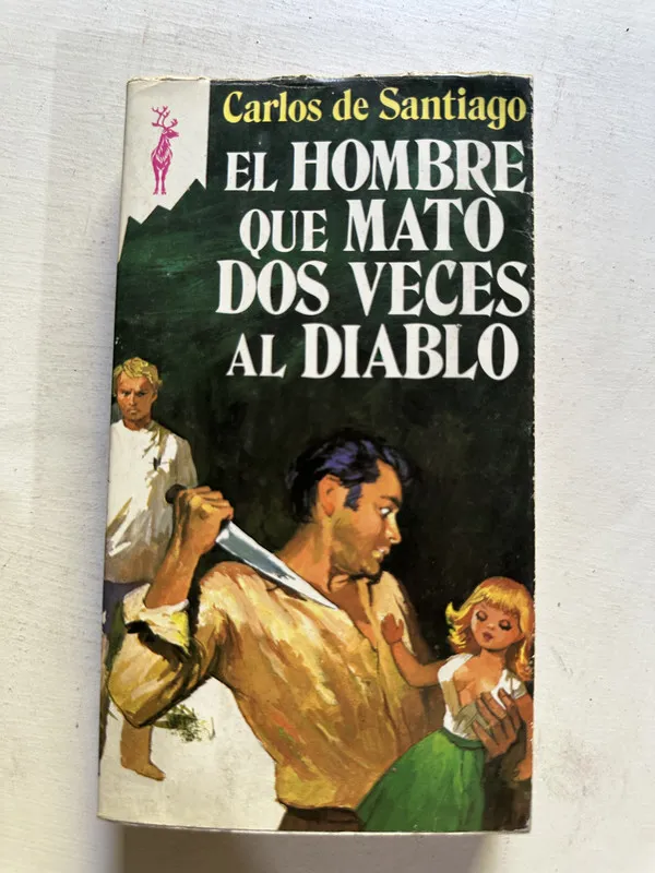 El hombre que mató dos veces al diablo - de Santiago (4N7)