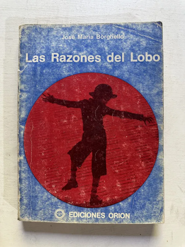 Las razones del lobo - Borghello José María (4N7)