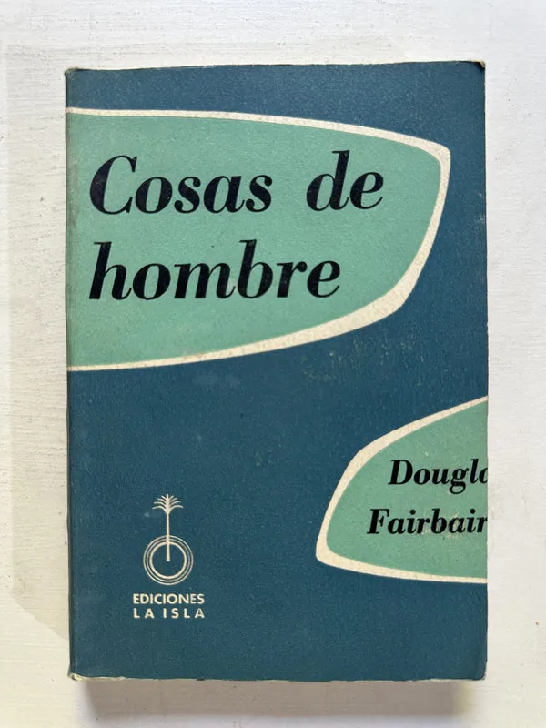 Cosas de hombre - Fairbairn Douglas (4N7)