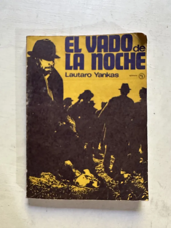 El vado de la noche - Yankas Lautaro (4N7)