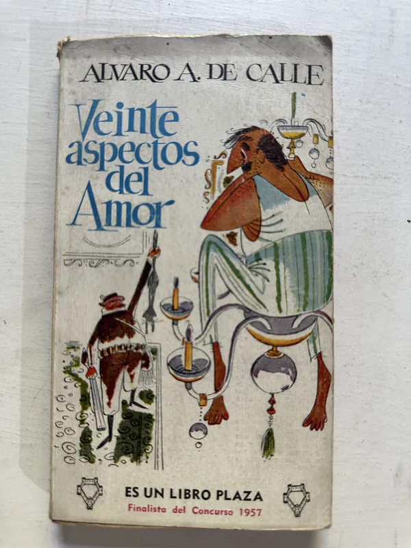 Veinte aspectos del amor - De Calle Álvaro A. (4N7)