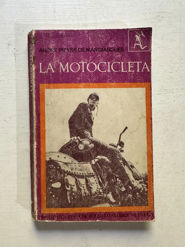 La motocicleta - Peyré de Mandiargues André (4N7)