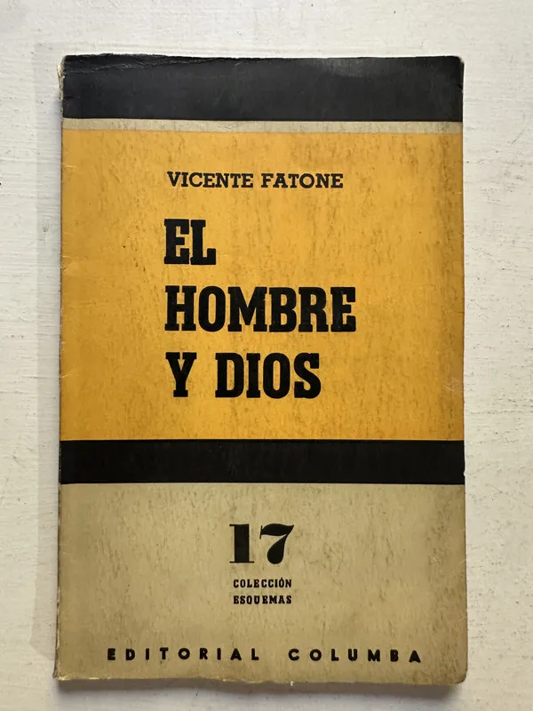 El hombre y Dios - Fatone Vicente (4N7)