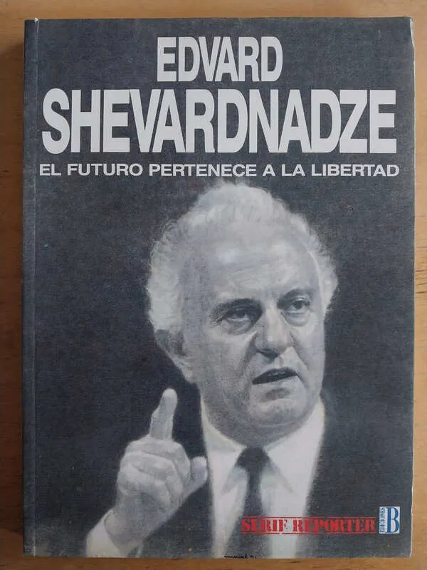 El Futuro Pertenece A La Libertad - Shevardnadze (i4)
