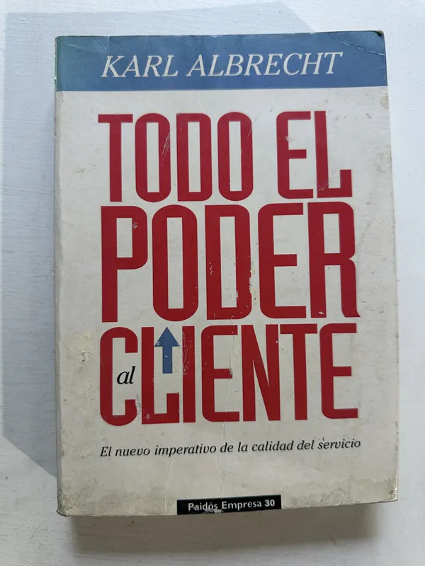 Todo el poder al cliente - Albrecht Karl (4o3)
