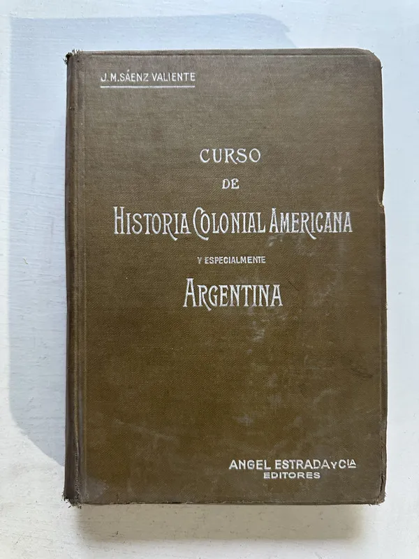 Curso de historia colonial americana - Sáenz Valiente (4o3)