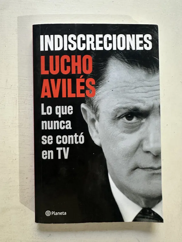 Indiscreciones - Avilés Lucho (4o3)