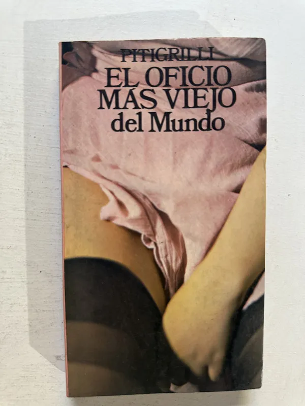 El oficio más viejo del mundo - Pitigrilli (4o3)