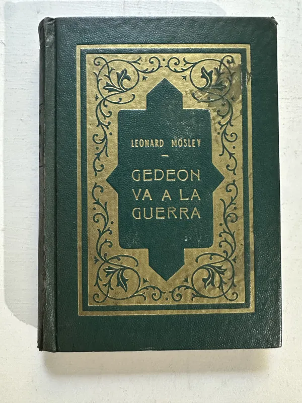 Gedeón va a la guerra - Mosley Leonard (4o3)