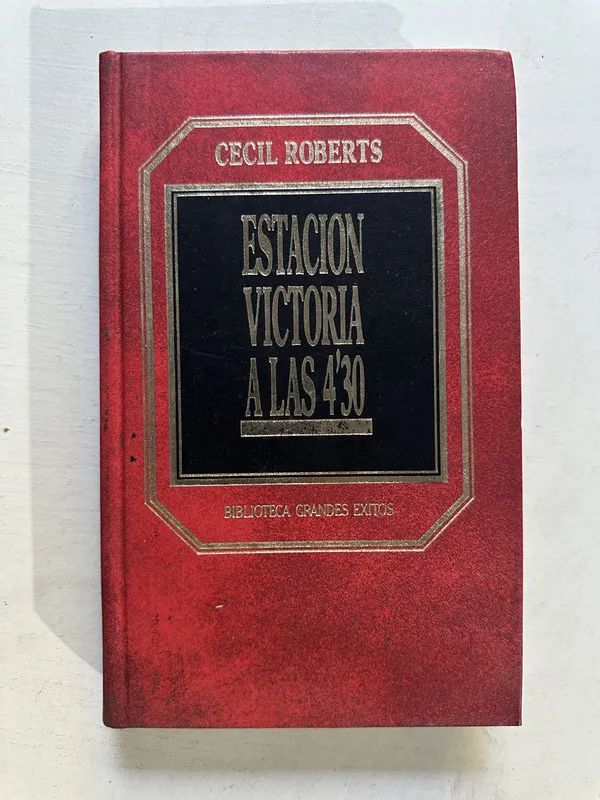 Estación Victoria a las 4:30 - Roberts Cecil (4o4)