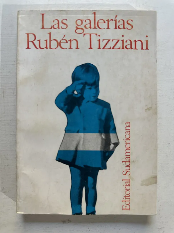 Las galerías - Tizziani Rubén (4o4)