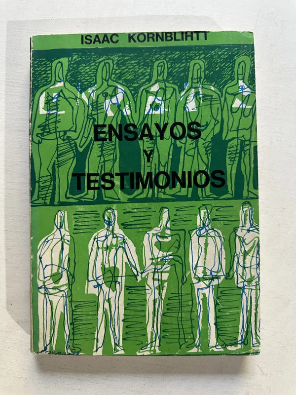 Ensayos y testimonios - Kornblihtt Isaac (4o4)