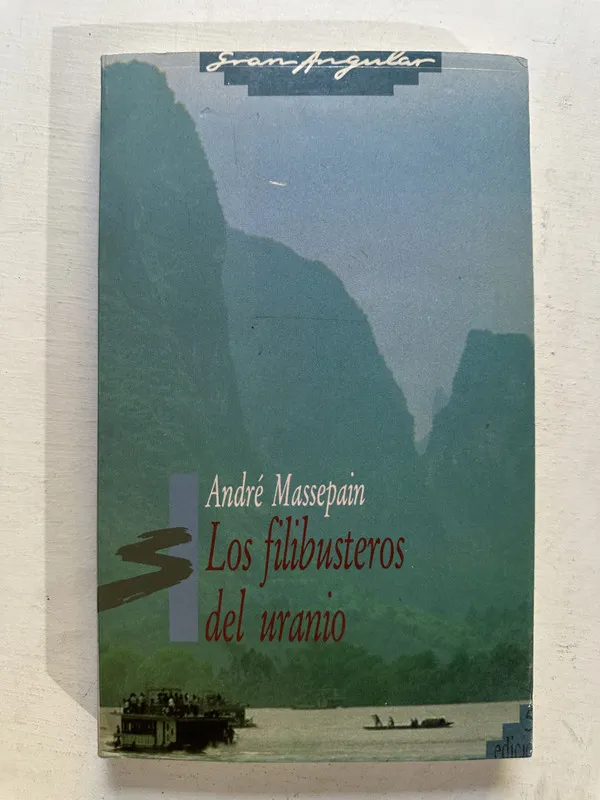 Los filibusteros del uranio - Massepain André (4o4)