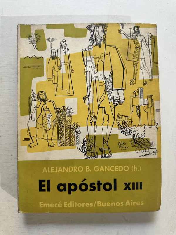 El apóstol XIII - Gancedo Alejandro B. (4o4)