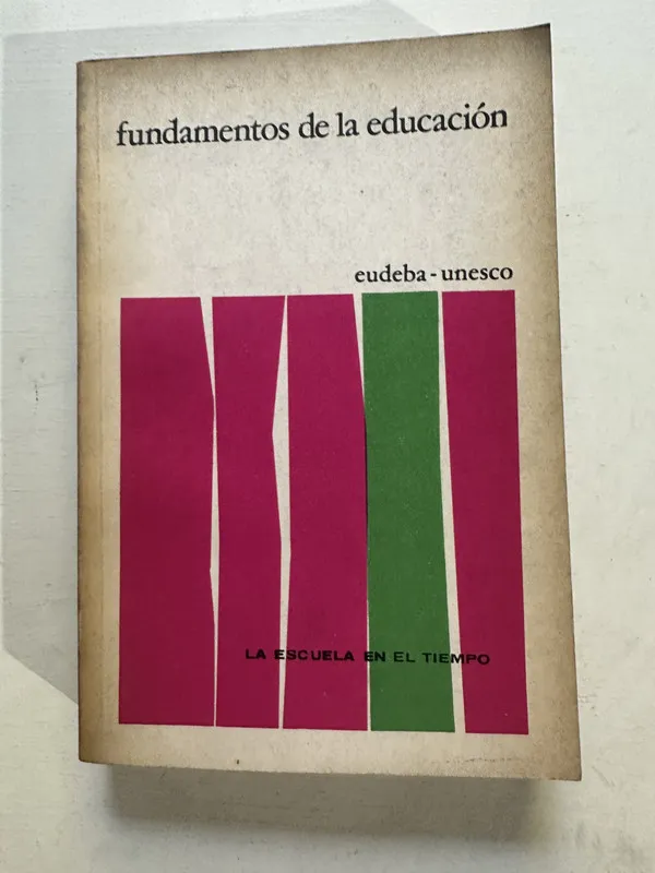 Fundamentos de la educación - — (4o4)