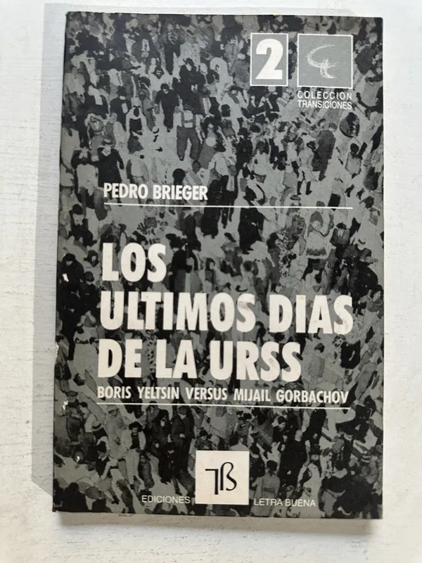 Los últimos días de la URSS - Brieger Pedro (4o5)
