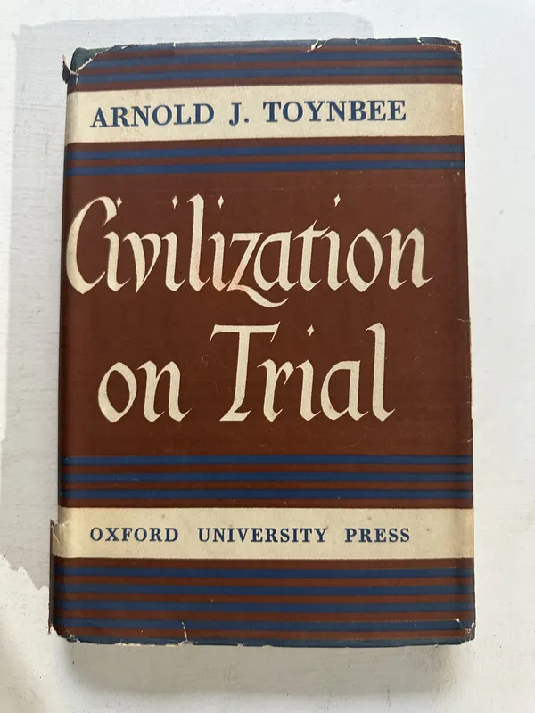 Civilization on trial - Toynbee Arnold J. (4o5)