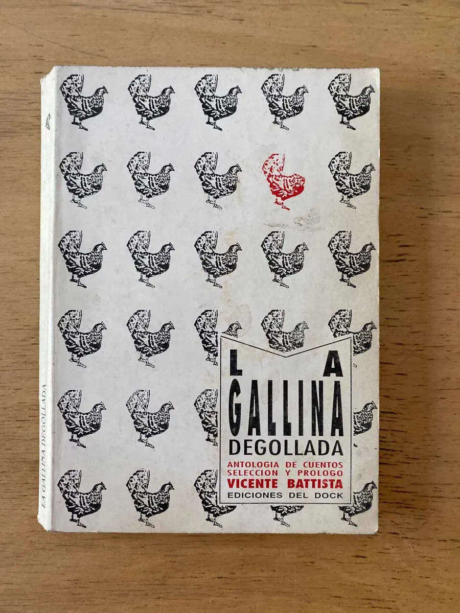 La Gallina Degollada, Antologia De Cuentos - Battista (W1)