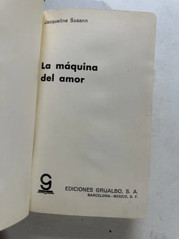 La máquina del amor - Susann Jacqueline (4o5)
