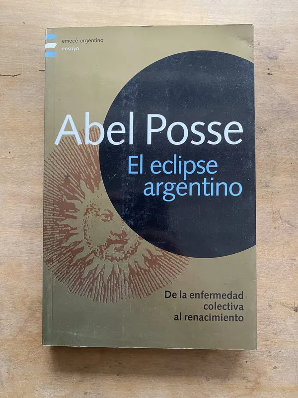 El eclipse argentino - Posse Abel (oo1)