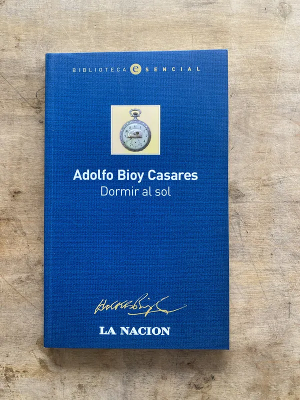 Dormir al sol - Bioy Casares Adolfo (oo3)