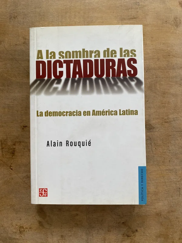 A la sombra de las dictaduras - Rouquie Alain (oo3)