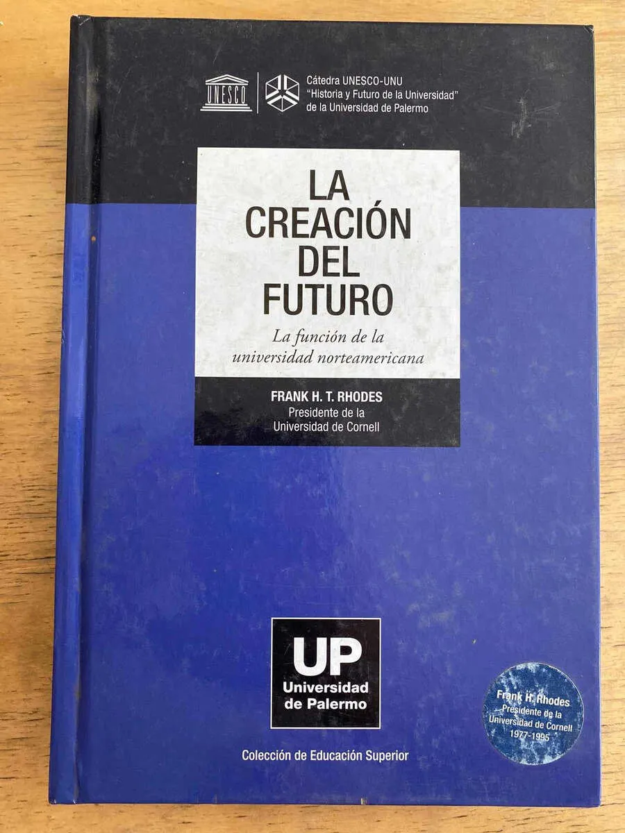 La Creacion Del Futuro. La Funcion De La Univ- Rhodes (j2)