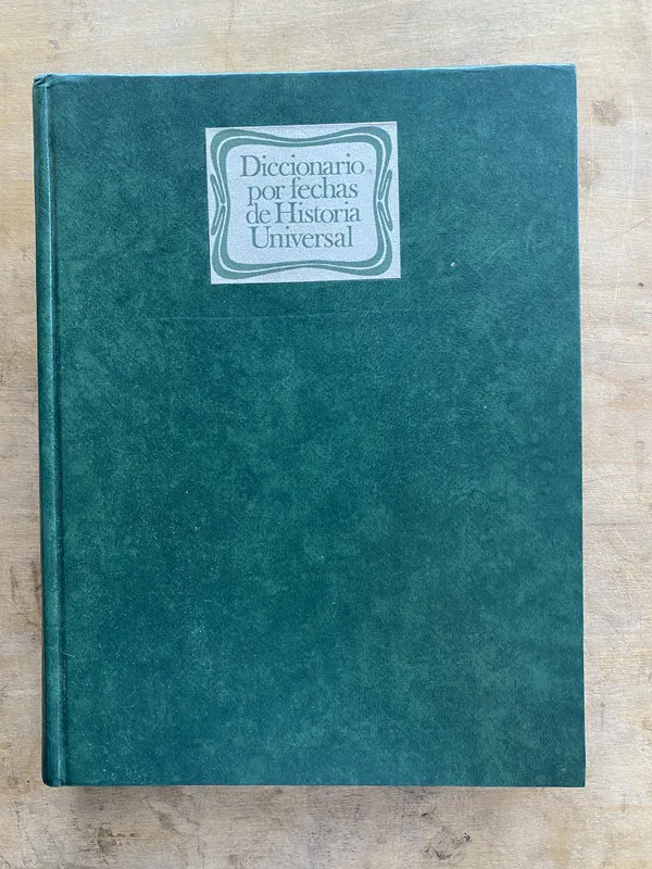 Diccionario por fechas de Historia - Christfried Coler (oo4