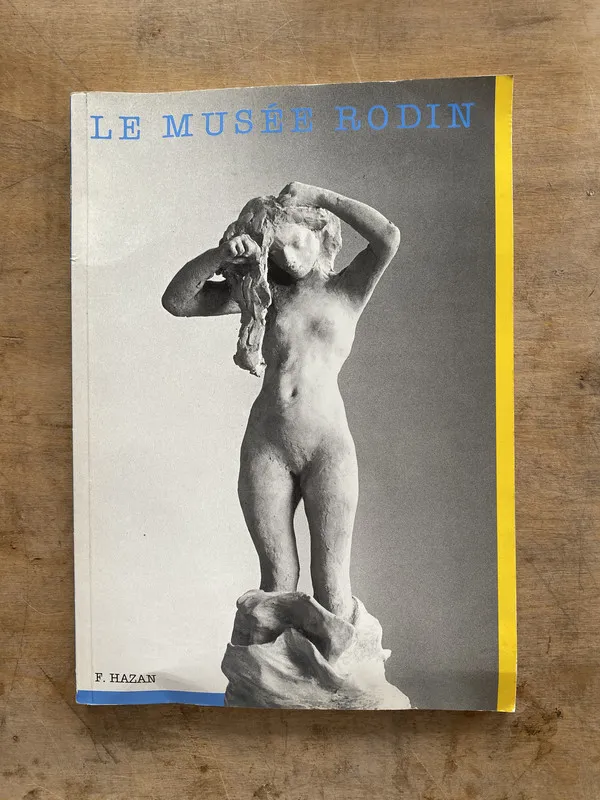 Le musee rodin - Hazan F. (oo4)