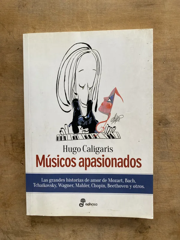 Musicos apasionados - Caligaris Hugo (oo4)
