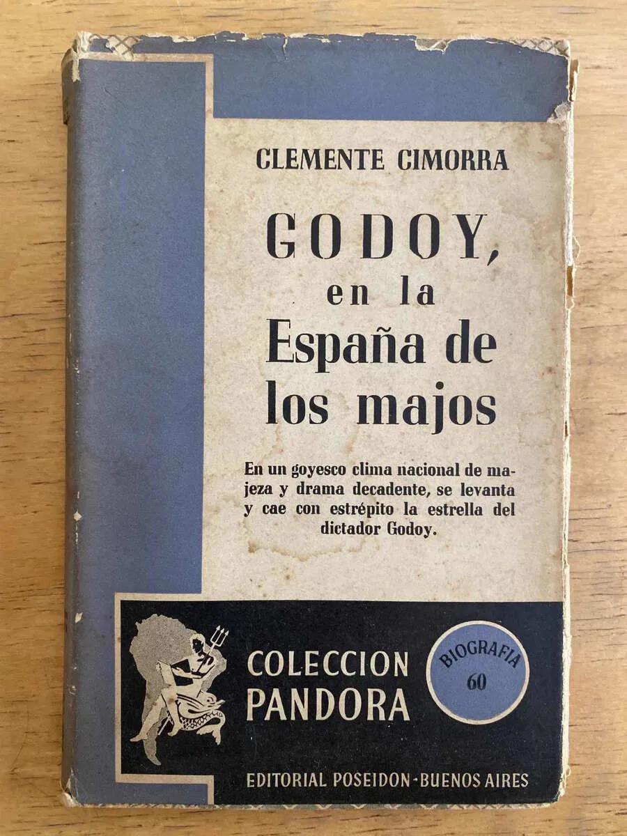 Godoy En La España De Los Majos - Cimorra, Clemente (k6)