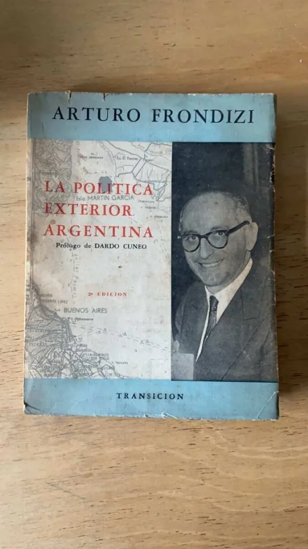 La Politica Exterior Argentina - Frondizi, Arturo (P6)