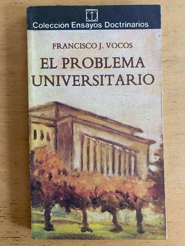 El Problema Universitario - Vocos, Francisco (j5)